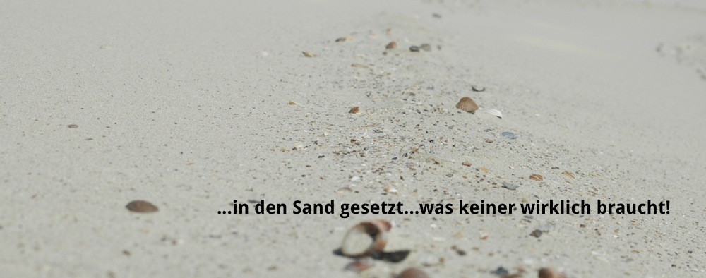 in den sand gesetzt