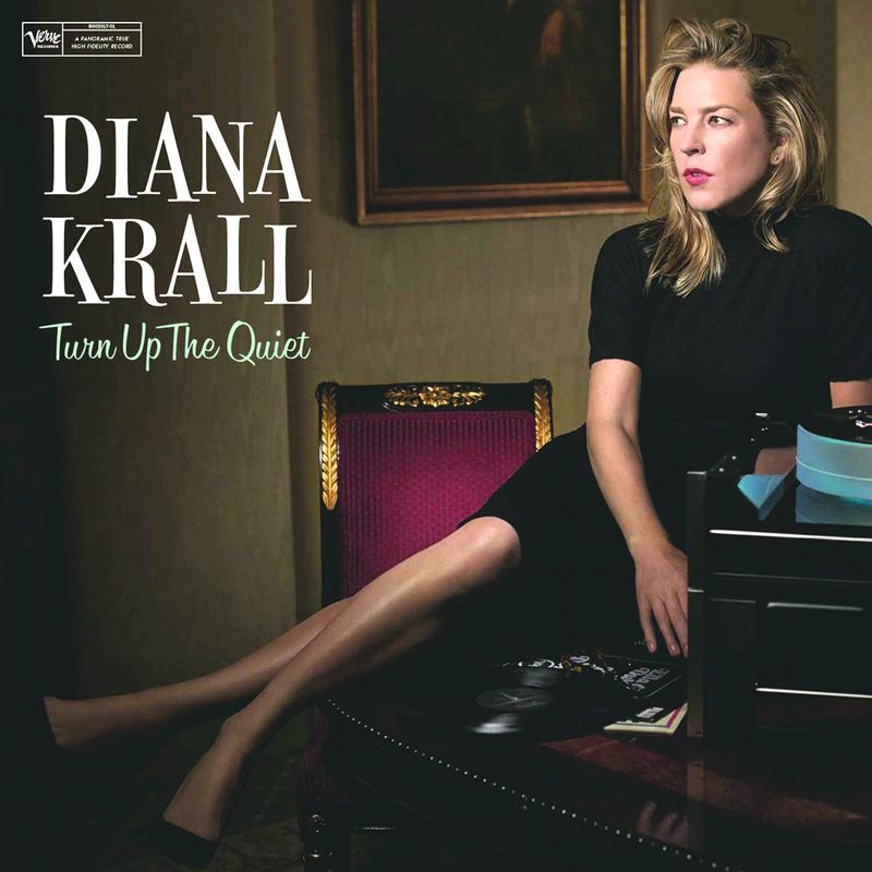 Diana Krall Turn Up The Quiet