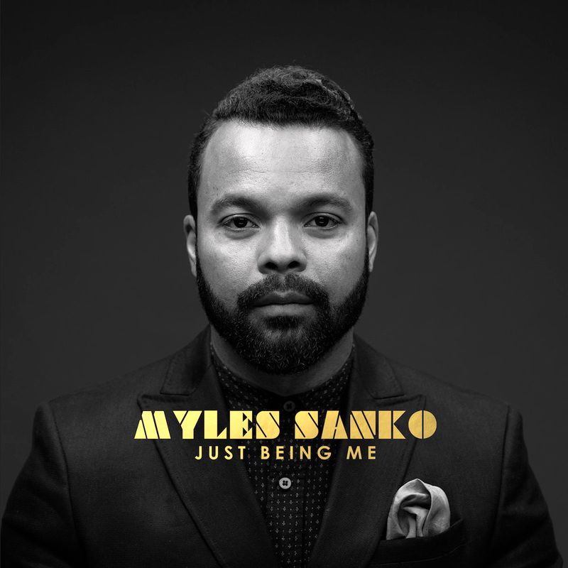 Myles Sanko: Just Being Me